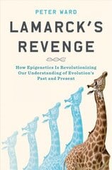 Lamarck's Revenge: How Epigenetics Is Revolutionizing Our Understanding of Evolution's Past and Present цена и информация | Книги по экономике | 220.lv