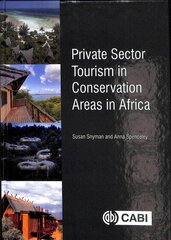 Private Sector Tourism in Conservation Areas in Africa cena un informācija | Ekonomikas grāmatas | 220.lv