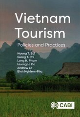Vietnam Tourism: Policies and Practices cena un informācija | Ekonomikas grāmatas | 220.lv