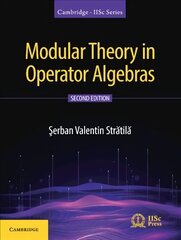 Modular Theory in Operator Algebras цена и информация | Книги по экономике | 220.lv