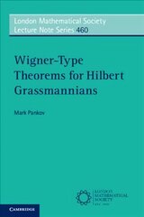 Wigner-Type Theorems for Hilbert Grassmannians cena un informācija | Ekonomikas grāmatas | 220.lv