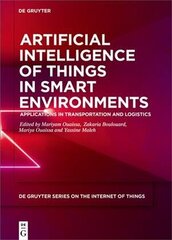 Artificial Intelligence of Things in Smart Environments: Applications in Transportation and Logistics цена и информация | Книги по экономике | 220.lv