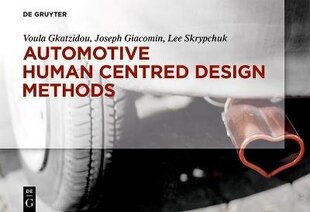 Automotive Human Centred Design Methods цена и информация | Книги по экономике | 220.lv