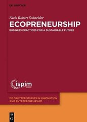 Ecopreneurship: Business practices for a sustainable future cena un informācija | Ekonomikas grāmatas | 220.lv