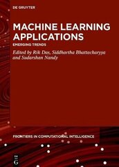 Machine Learning Applications: Emerging Trends цена и информация | Книги по экономике | 220.lv