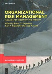 Organizational Risk Management: Managing for Uncertainty and Ambiguity cena un informācija | Ekonomikas grāmatas | 220.lv