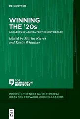 Winning the '20s: A Leadership Agenda for the Next Decade cena un informācija | Ekonomikas grāmatas | 220.lv
