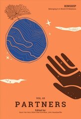 Kinship: Belonging in a World of Relations, Vol. 3 - Partners цена и информация | Книги по экономике | 220.lv