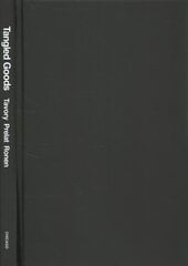 Tangled Goods: The Practical Life of Pro Bono Advertising cena un informācija | Ekonomikas grāmatas | 220.lv