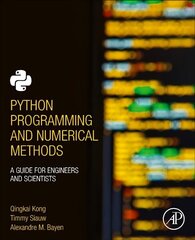 Python Programming and Numerical Methods: A Guide for Engineers and Scientists цена и информация | Книги по социальным наукам | 220.lv