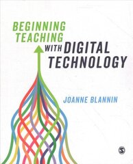 Beginning Teaching with Digital Technology цена и информация | Книги по социальным наукам | 220.lv