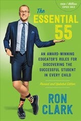 Essential 55 (Revised): An Award-Winning Educator's Rules for Discovering the Successful Student in Every Child, Revised and Updated Revised ed. cena un informācija | Sociālo zinātņu grāmatas | 220.lv