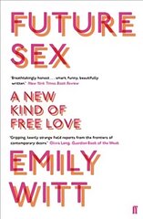 Future Sex: A New Kind of Free Love Main цена и информация | Книги по социальным наукам | 220.lv