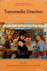 Transmedia Directors: Artistry, Industry and New Audiovisual Aesthetics cena un informācija | Sociālo zinātņu grāmatas | 220.lv