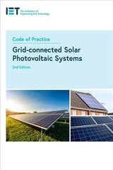 Code of Practice for Grid-connected Solar Photovoltaic Systems 2nd edition цена и информация | Книги по социальным наукам | 220.lv