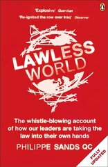 Lawless World: Making and Breaking Global Rules cena un informācija | Sociālo zinātņu grāmatas | 220.lv