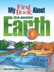 My First Book About Our Amazing Earth цена и информация | Книги для подростков и молодежи | 220.lv