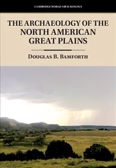 Archaeology of the North American Great Plains cena un informācija | Vēstures grāmatas | 220.lv