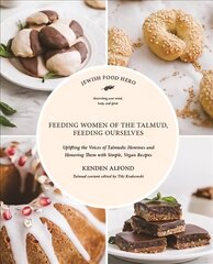 Feeding Women in the Talmud, Feeding Ourselves cena un informācija | Pavārgrāmatas | 220.lv