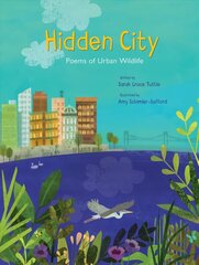 Hidden City: Poems of Urban Wildlife цена и информация | Книги для подростков и молодежи | 220.lv