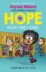 Project Middle School (Alyssa Milano's Hope Book #1) цена и информация | Книги для подростков и молодежи | 220.lv
