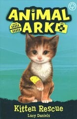 Animal Ark, New 1: Kitten Rescue: Book 1 cena un informācija | Grāmatas pusaudžiem un jauniešiem | 220.lv