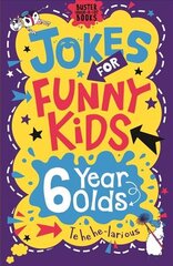 Jokes for Funny Kids: 6 Year Olds цена и информация | Книги для подростков  | 220.lv