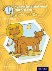 Nelson International Mathematics Workbook 2a 2nd Revised edition cena un informācija | Grāmatas pusaudžiem un jauniešiem | 220.lv