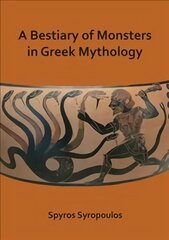 Bestiary of Monsters in Greek Mythology cena un informācija | Vēstures grāmatas | 220.lv