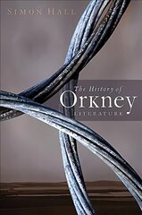 History of Orkney Literature Reissue цена и информация | Исторические книги | 220.lv