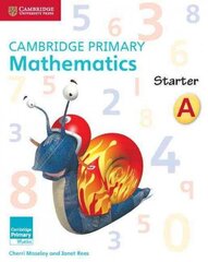 Cambridge Primary Mathematics Starter Activity Book A, Starter, Cambridge Primary Mathematics Starter Activity Book A cena un informācija | Grāmatas pusaudžiem un jauniešiem | 220.lv