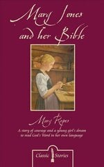 Mary Jones and her Bible Revised ed. цена и информация | Книги для подростков и молодежи | 220.lv