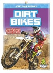 Start Your Engines!: Dirt Bikes цена и информация | Книги для подростков и молодежи | 220.lv