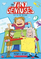 Fly to the Rescue (Tiny Geniuses #1): Volume 1 cena un informācija | Grāmatas pusaudžiem un jauniešiem | 220.lv