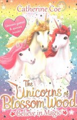 Unicorns of Blossom Wood: Believe in Magic, 1 цена и информация | Книги для подростков и молодежи | 220.lv