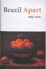 Brazil Apart: 1964-2019 цена и информация | Исторические книги | 220.lv