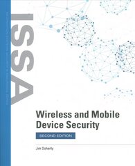 Wireless and Mobile Device Security 2nd edition cena un informācija | Ekonomikas grāmatas | 220.lv