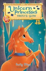 Unicorn Princesses 7: Firefly's Glow cena un informācija | Grāmatas pusaudžiem un jauniešiem | 220.lv