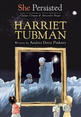 She Persisted: Harriet Tubman: Harriet Tubman cena un informācija | Grāmatas pusaudžiem un jauniešiem | 220.lv