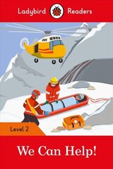 Ladybird Readers Level 2 - We Can Help! (ELT Graded Reader) цена и информация | Книги для подростков и молодежи | 220.lv