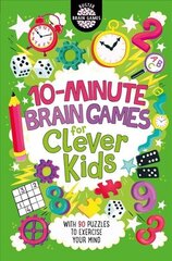 10-Minute Brain Games for Clever Kids (R) cena un informācija | Grāmatas pusaudžiem un jauniešiem | 220.lv