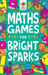 Maths Games for Bright Sparks: Ages 7 to 9 cena un informācija | Grāmatas pusaudžiem un jauniešiem | 220.lv