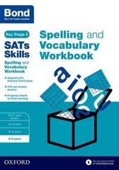 Bond SATs Skills Spelling and Vocabulary Workbook: 8-9 years, 8-9 years, Bond SATs Skills Spelling and Vocabulary Workbook cena un informācija | Grāmatas pusaudžiem un jauniešiem | 220.lv