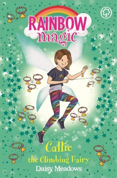 Rainbow Magic: Callie the Climbing Fairy: The After School Sports Fairies Book 4 cena un informācija | Grāmatas pusaudžiem un jauniešiem | 220.lv