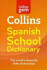 Spanish School Gem Dictionary: Trusted Support for Learning, in a Mini-Format 3rd Revised edition, Spanish School Gem Dictionary: Trusted Support for Learning, in a Mini-Format cena un informācija | Grāmatas pusaudžiem un jauniešiem | 220.lv