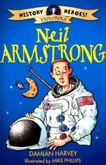 History Heroes: Neil Armstrong cena un informācija | Grāmatas pusaudžiem un jauniešiem | 220.lv