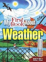 My First Book About Weather First Edition, First ed. cena un informācija | Grāmatas pusaudžiem un jauniešiem | 220.lv