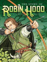 Story of Robin Hood Coloring Book cena un informācija | Grāmatas pusaudžiem un jauniešiem | 220.lv