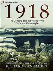 1918: The Final Year of the Great War to Armistice cena un informācija | Vēstures grāmatas | 220.lv