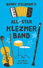 Benny Feldman's All Star Klezmer Band cena un informācija | Grāmatas pusaudžiem un jauniešiem | 220.lv